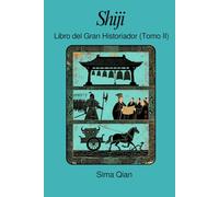 Shiji: Libro del Gran Historiador (Tomo II)