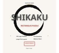 Shikaku Puzzle Book for Seniors & Adults: 100 Large Print Puzzles with Solutions | Sharp Mind Series Premium Edition | Medium-Hard Logic Games for ... (Rectangles) (Sharp Mind Premium Edition)