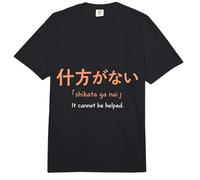 Shikata Ga NAI Frase Filosofía Japonesa Comfort Colors Adult Heavyweight T-Shirt