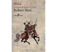 Shiké: Samurais, dragones y zinjas: 281 (Pocket)