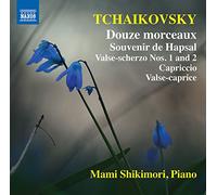 Shikimori, Mami - TCHAIKOVSKY, P.I.: Piano Music - 12 Morceaux / Souvenir de Hapsal / Valse-Scherzos / Capriccio / Valse-caprice (Mami Shikimori)