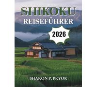 SHIKOKU REISEFÜHRER 2026