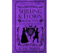 Shilling & Florin Book Five: A Cold & Bitter Revenge: A Shilling & Florin Mystery