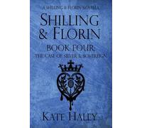 Shilling & Florin Book Four: The Case of Silver & Sovereign: A Shilling & Florin Mystery