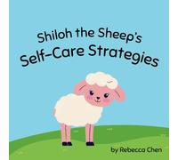 Shiloh the Sheep's Self-Care Strategies
