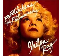 Shilpa Ray - Bootlickers Of The Patriarchy [Vinilo]