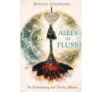 Shimbalaiê der Gedanken zum Indigenen Spirit: Alles im Fluss - Shimbalaiê der Yvy Nandejara