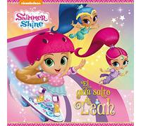 Shimmer & Shine. Un cuento - El gran salto de Leah (Nickelodeon)