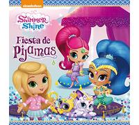 Shimmer & Shine. Un cuento - Fiesta de pijamas (Nickelodeon)