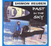 SHIMON REUBEN - PAST IN THE SKY