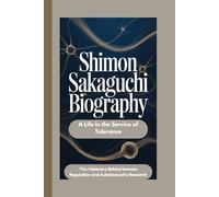 SHIMON SAKAGUCHI BIOGRAPHY: A Life in the Service of Tolerance The Visionary Behind Immune Regulation and Autoimmunity Research