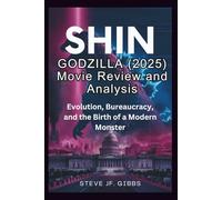 Shin Godzilla (2025) Movie Review and Analysis: Evolution, Bureaucracy, and the Birth of a Modern Monster