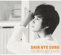 SHIN HYE SUNG - Road Not Taken