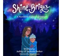 Shine Bright: A Northern Lights Adventure