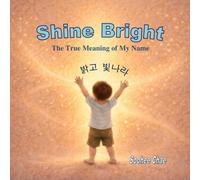 Shine Bright: A Story About What It Really Means to Shine