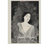 Shine Bright: A Woman’s Light Within