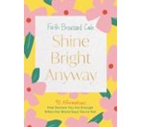 Shine Bright Anyway