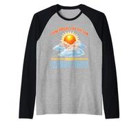 Shine Bright Like The Sun Even On Cloudy Days Camiseta Manga Raglan