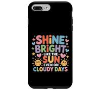 Shine Bright Like The Sun Even On Cloudy Days |- Carcasa para iPhone 7 Plus/8 Plus