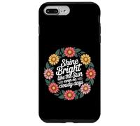 Shine Bright Like The Sun Even On Cloudy Days |- Carcasa para iPhone 7 Plus/8 Plus
