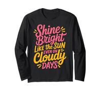 Shine Bright Like The Sun Even On Cloudy Days - Manga Larga