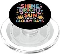 Shine Bright Like The Sun Even On Cloudy Days |- PopSockets PopGrip para MagSafe