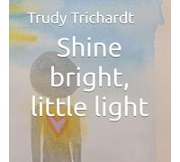 Shine bright, little light