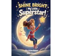 Shine Bright My Little Superstar!