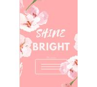Shine bright - notebook for children and teenagers