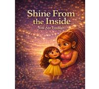 Shine From the Inside: A QueenCeeCee Story of Confidence and Love