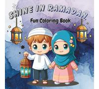 Shine In Ramadan: Fun Coloring Book