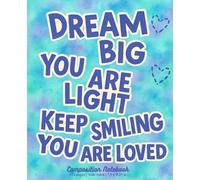 Shine Inside - A Positivity Notebook for Teens: A Soft Watercolor-Inspired Wide Ruled Journal with Uplifting Affirmations - 112 Pages, 7.5” x 9.25”