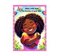 Shine, Little Star: The Beauty of your Skin