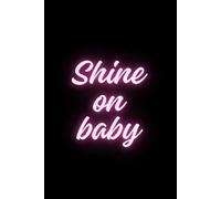 Shine On Baby Journal