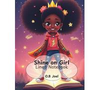 Shine On Girl Lined Notebook |Inspirational Lined Notebook for Black Girls