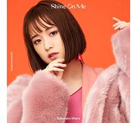Shine On Me【完全生産限定盤】(CD＋折りたたみダッフルバッグ)
