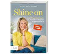 Shine on: Starker Körper, starke Seele - mit dem Selfcare-Programm für alle Frauen ab 40 | SPIEGEL Bestseller