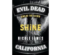 SHINE: Sins of the Father (Evil Dead MC - SECOND GENERATION)