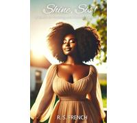 Shine, Sis!: A Guide to Thriving and Owning Your Power