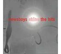 Shine: The Hits by Newsboys (2000-10-24)