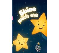 Shine with me: A story about self-esteem, empathy, and cooperation
