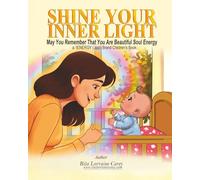 Shine Your Inner Light: May You Remember