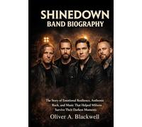 SHINEDOWN BAND BIOGRAPHY: The story of emotional resilience, anthemic Rock and music that helped millions survive their darkest moments