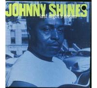 Shines, Johnny - Last Night's Dream