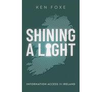 Shining a Light: Information Access in Ireland