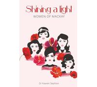 Shining A Light: Women of Mackay
