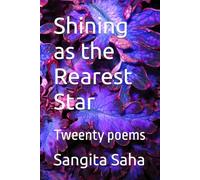 Shining as the Rearest Star: Tweenty poems
