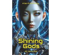 Shining Gods: A Sci-Fi Anthology