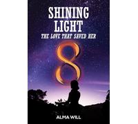 Shining Light: The Love That Saved Her