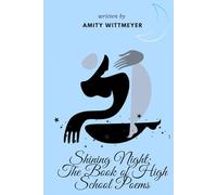 Shining Night: The Book of High School Poems
